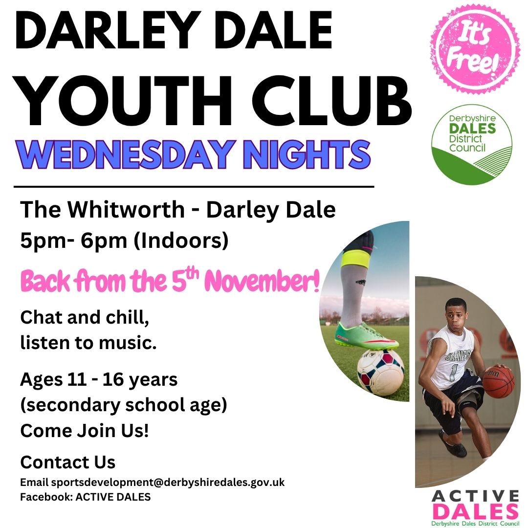 Youth club at the whitworth darley dale 5pm 6pm indoors 